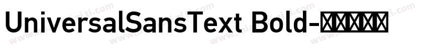 UniversalSansText Bold字体转换